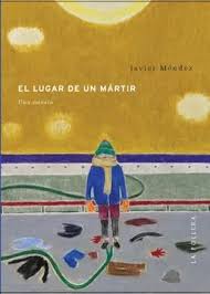 El lugar de un mártir : una novela