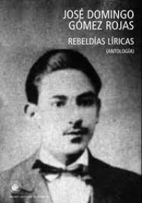 Rebeldías Líricas : (Antología)