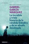 La increíble y triste historia de la cándida Eréndira y de su abuela desalmada