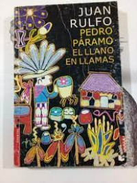 Pedro Páramo : El llano en llamas