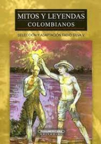 Mitos y leyendas colombianos