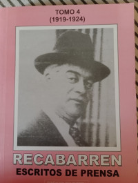 Recabarren : Escritos de prensa. Tomo 4 (1919 - 1924)