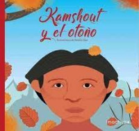 Kamshout y el otoño : del otoño y por qué los loros se ríen de los hombres incrédulos