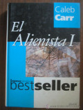 El alienista I