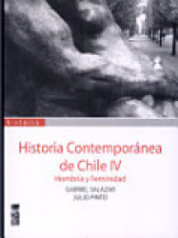 Historia contemporánea de Chile IV: Hombría y feminidad