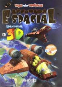 Aventura espacial : U-L-T-R-A : en 3D