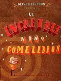 El increíble niño comelibros