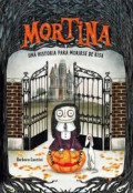 Mortina : Una historia para morirse de la risa