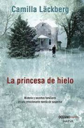 La princesa de hielo : misterios y secretos familiares en una emocionante novela de suspens[o]